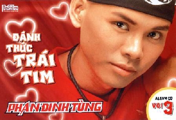 Phan Đinh Tùng Vol.3 - Đánh thức trái tim