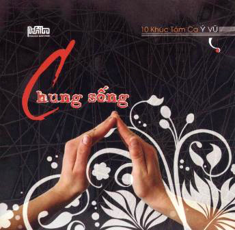 Ý Vũ - Chung sống (ĐÃ HẾT)