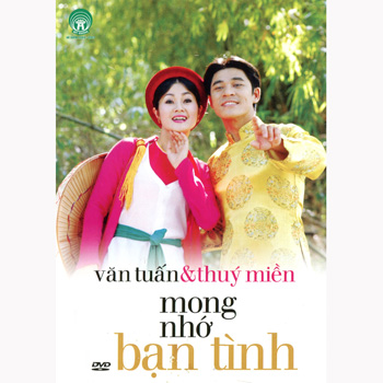 Văn Tuấn & Thuý Miền - Mong nhớ bạn tình