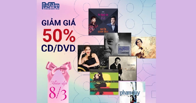 Giảm Giá 50% CD/DVD Nhân Dịp 08.03 Giảm Giá 50% CD/DVD Nhân Dịp 08.03