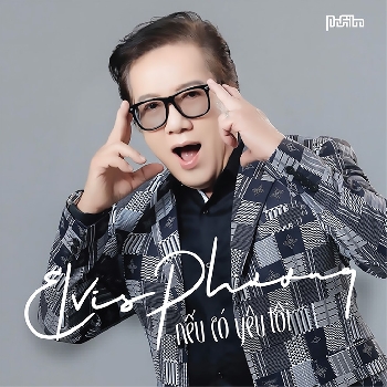 USB ELVIS PHƯƠNG - NẾU CÓ YÊU TÔI